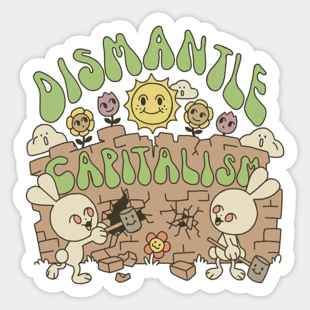 dismantle capitalism Sticker by NathanBenich